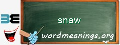 WordMeaning blackboard for snaw